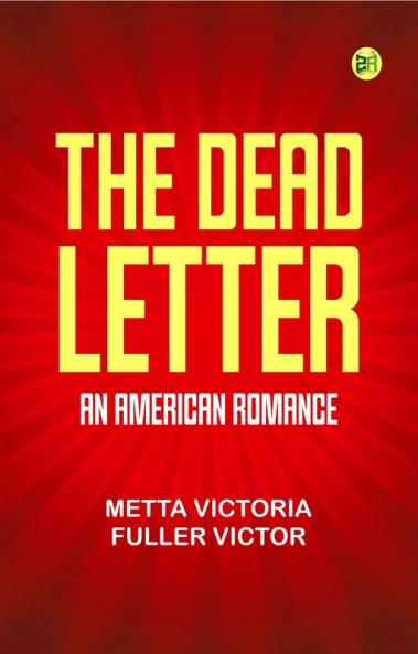 The Dead Letter: An American Romance