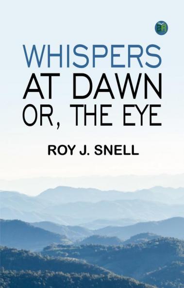 Whispers at Dawn; Or The Eye