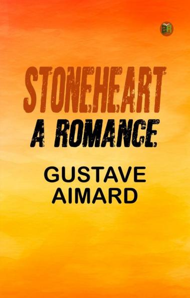 Stoneheart: A Romance