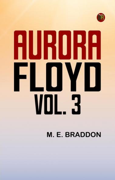 Aurora Floyd Vol. 3
