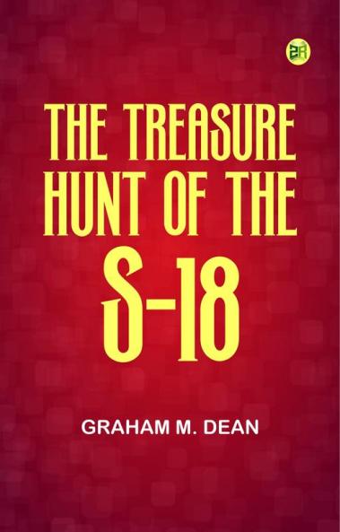 The Treasure Hunt of the S-18