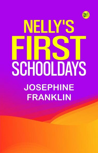 Nelly's First Schooldays