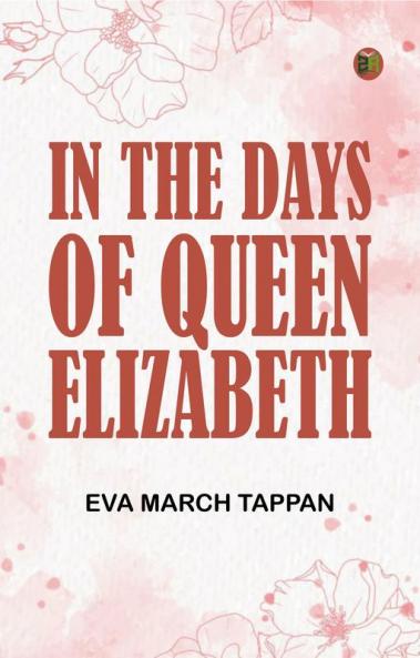 In the Days of Queen Elizabeth