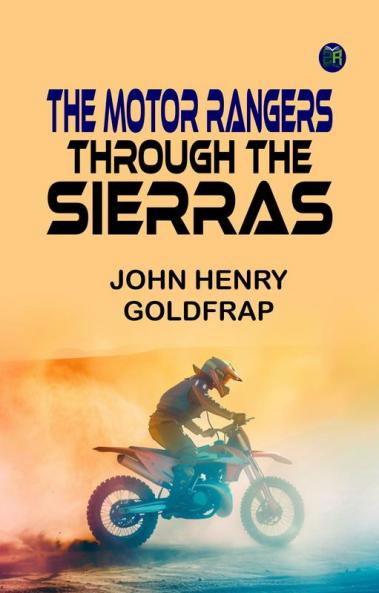 The Motor Rangers Through the Sierras