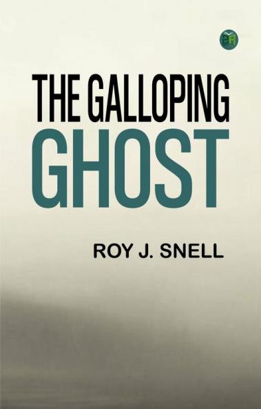 The Galloping Ghost