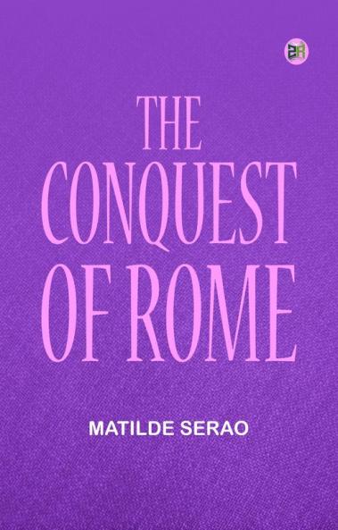 The conquest of Rome