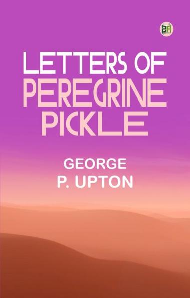 Letters of Peregrine Pickle