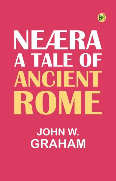 NEÆRA: A TALE OF ANCIENT ROME