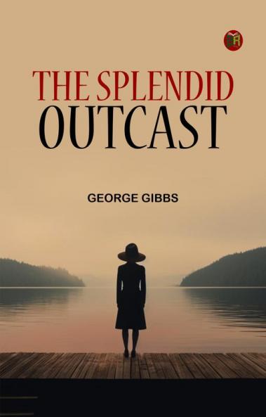 The Splendid Outcast