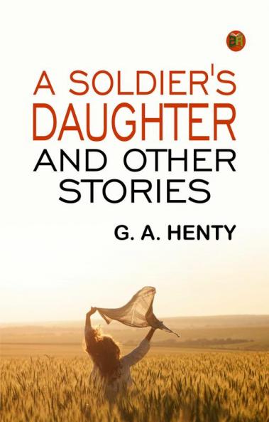 A Soldier's Daughter and Other Stories