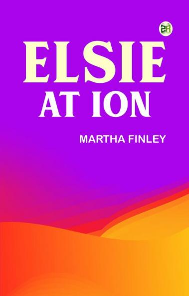 Elsie at Ion