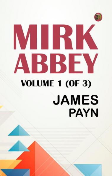 Mirk Abbey Volume 1 (of 3)