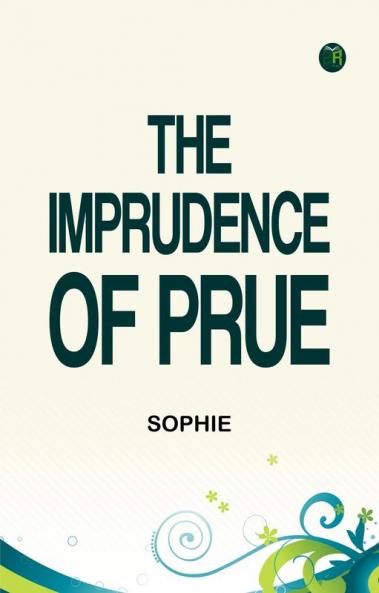 The Imprudence of Prue