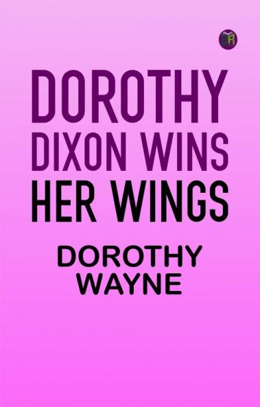 Dorothy Dixon Wins Her Wings