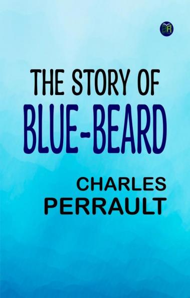 The Story of Blue-Beard