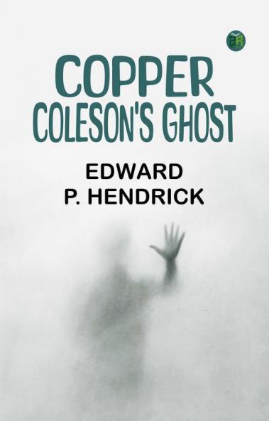 Copper Coleson's Ghost