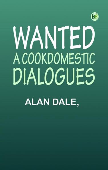 Wanted: A CookDomestic Dialogues