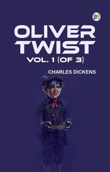 Oliver Twist Vol. 1 (of 3)