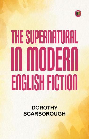 The Supernatural in Modern English Fiction