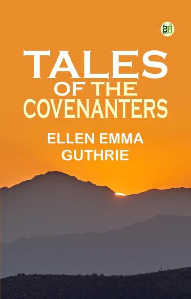 Tales of the Covenanters
