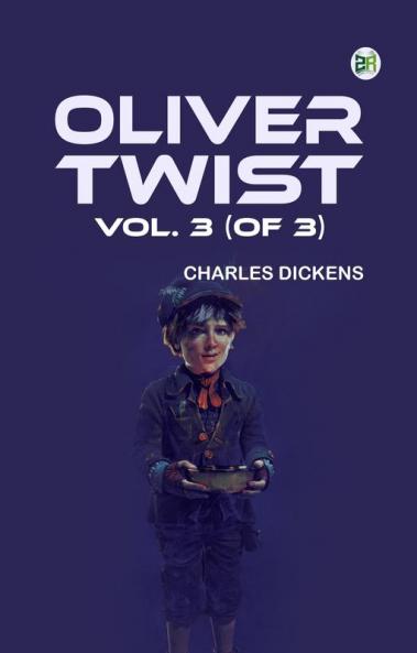 Oliver Twist Vol. 3 (of 3)