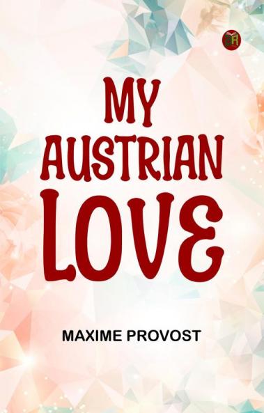 My Austrian Love