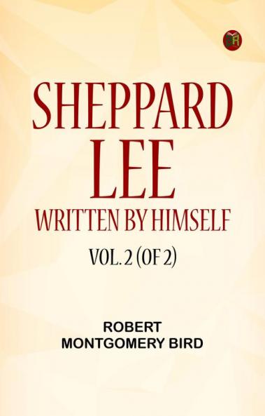 Sheppard Lee Written by Himself. Vol. 2 (of 2)