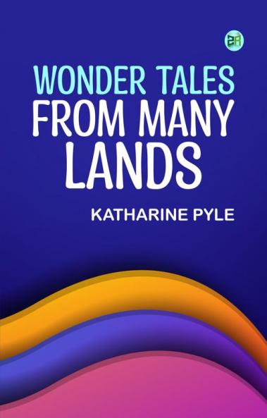 Wonder Tales from Many Lands