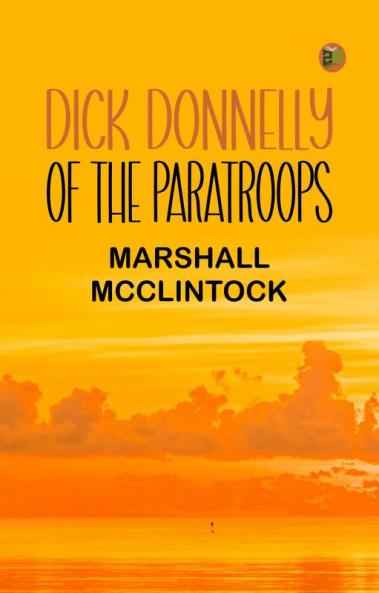 Dick Donnelly of the Paratroops