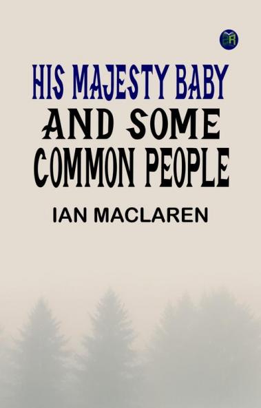 His Majesty Baby and Some Common People