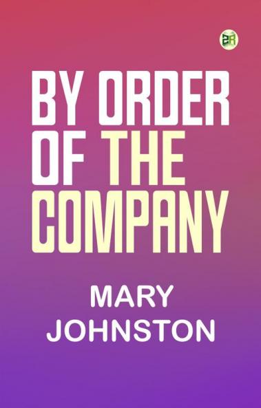 By order of the company