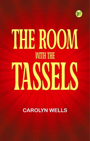 The Room with the Tassels