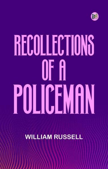Recollections of a Policeman