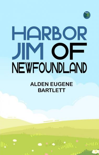 Harbor Jim of Newfoundland