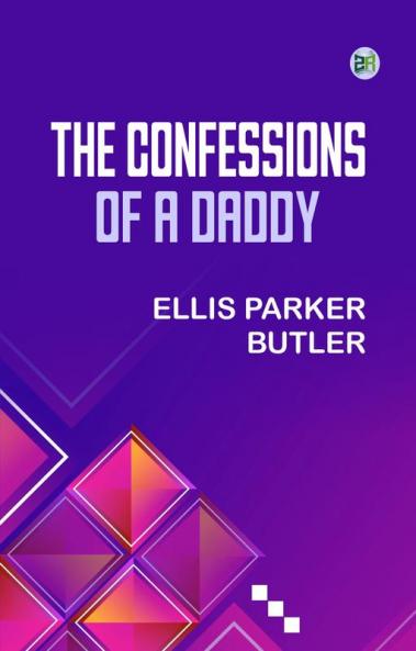 The Confessions of a Daddy