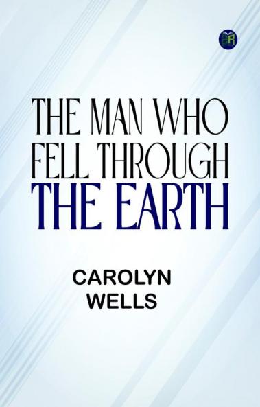 The Man Who Fell Through the Earth