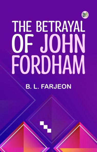 The Betrayal of John Fordham