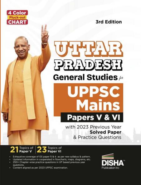 Uttar Pradesh General Studies for UPPSC Mains Paper V & VI with 2023 Previous Year Solved Paper & Practice Questions 2nd Edition | History Polity Economy Geography Environment Scientific Developments of UP |