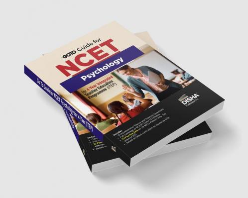 Go To Guide for NCET Psycology for 4-Year Integrated Teacher Education Programme (ITEP) | 10 Practice Sets | NCERT Coverage 2024 with PYQs & Practice Question Bank | MCQs AR MSQs & Passage based Questions