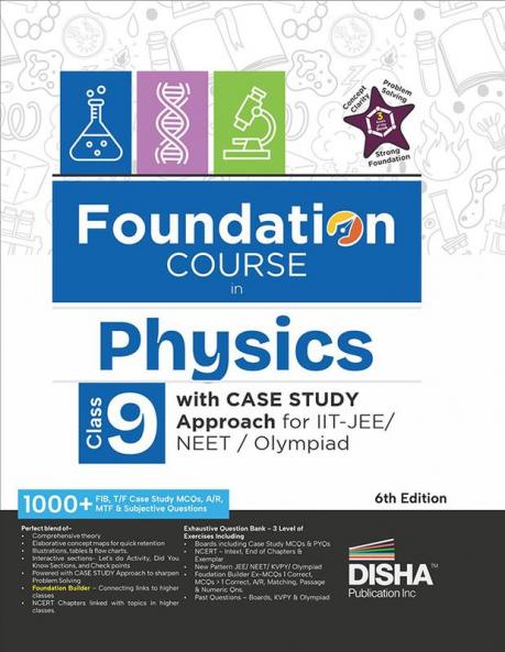 Foundation Course in Physics Class 9 with Case Study Approach for IIT JEE/ NEET/ Olympiad - 6th Edition