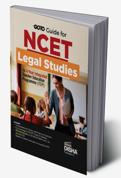 Go To Guide for NCET Legal Studies for 4-Year Integrated Teacher Education Programme (ITEP) | 10 Practice Sets | NCERT Coverage 2024 with PYQs & Practice Question Bank | MCQs AR MSQs & Passage based Questions
