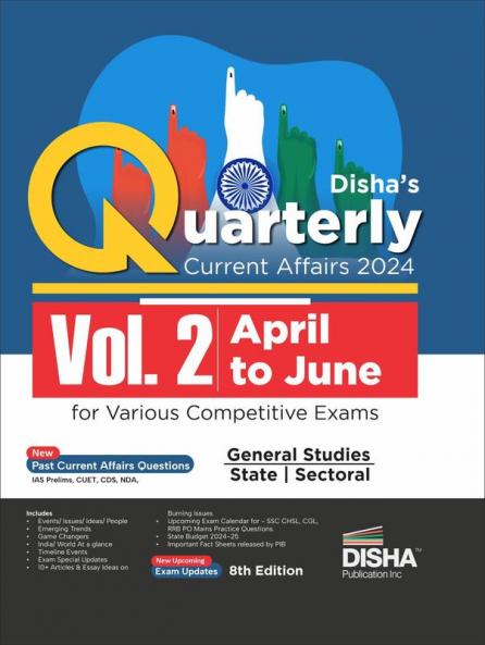 Disha's Quarterly Current Affairs 2024 Vol. 2 (April to June) for Competitive Exams 8th 4 color Edition | UPSC & State PSC Civil Services SSC NDA CDS Bank PO/ Clerk RRB