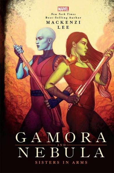 Marvel : Gamora and Nebula : Sisters in Arms