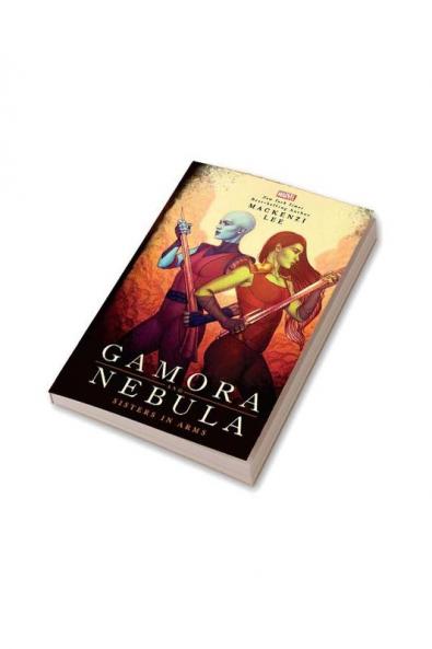 Marvel : Gamora and Nebula : Sisters in Arms