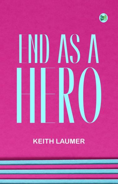 End as a Hero