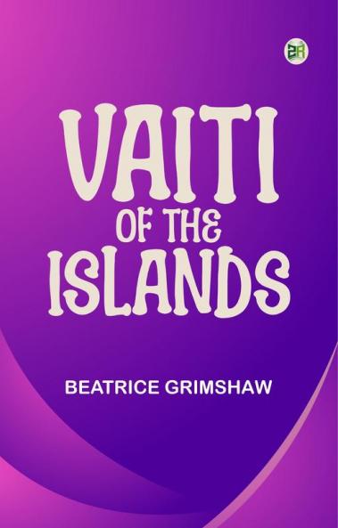 Vaiti of the Islands