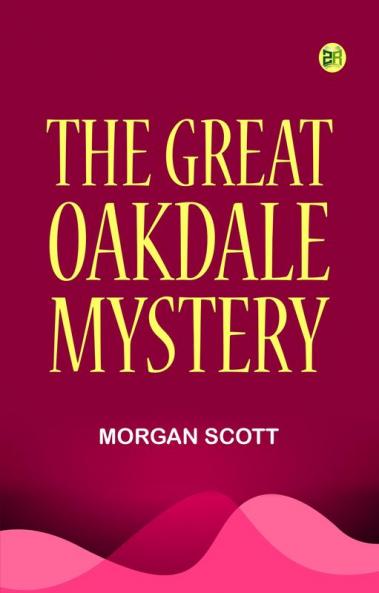 The Great Oakdale Mystery