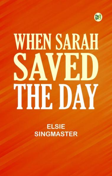 When Sarah Saved the Day