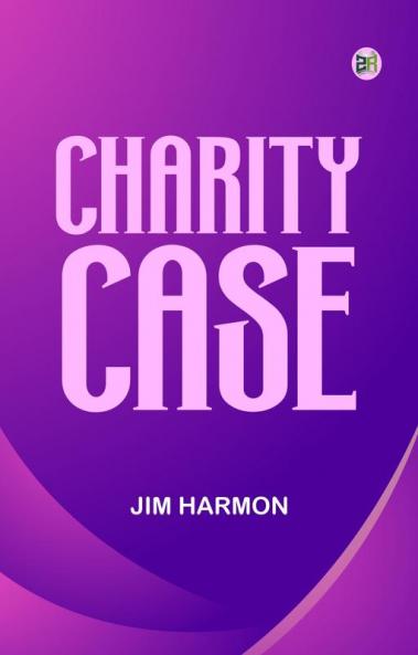 Charity Case
