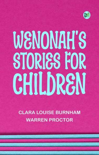 Wenonah's Stories for Children